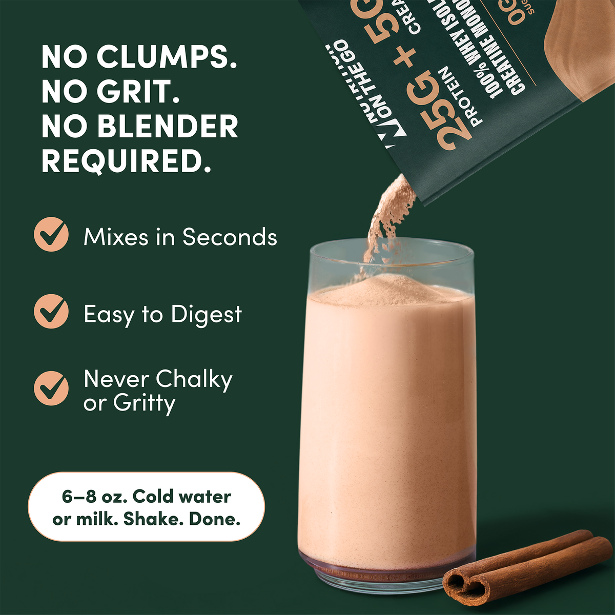 No clumps, no grit, no blender required